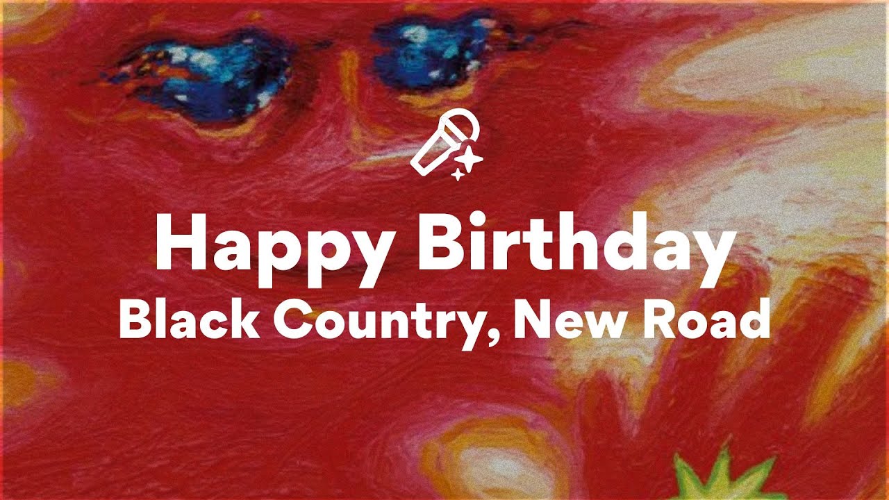 Happy Birthday – Ca Khúc Mới Của Black Country, New Road và Sự Đột Phá Trong Âm Nhạc